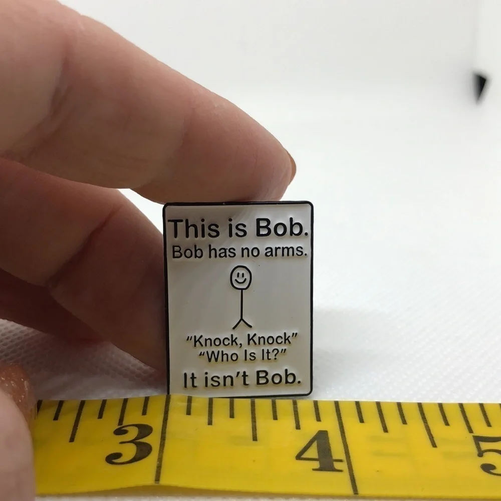 3/$25 “This is Bob. Bob Has No Arms. Knock, Knock  Who is it? It isn’t B…